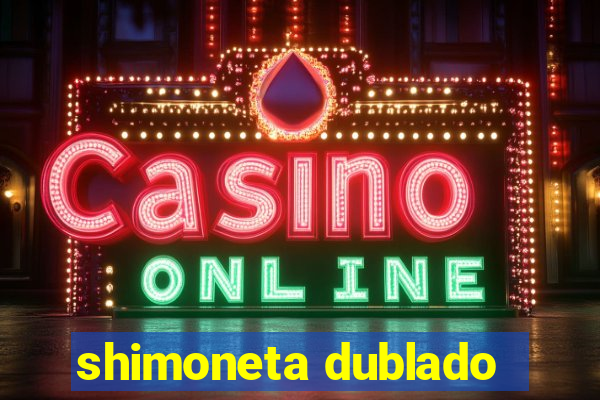 shimoneta dublado